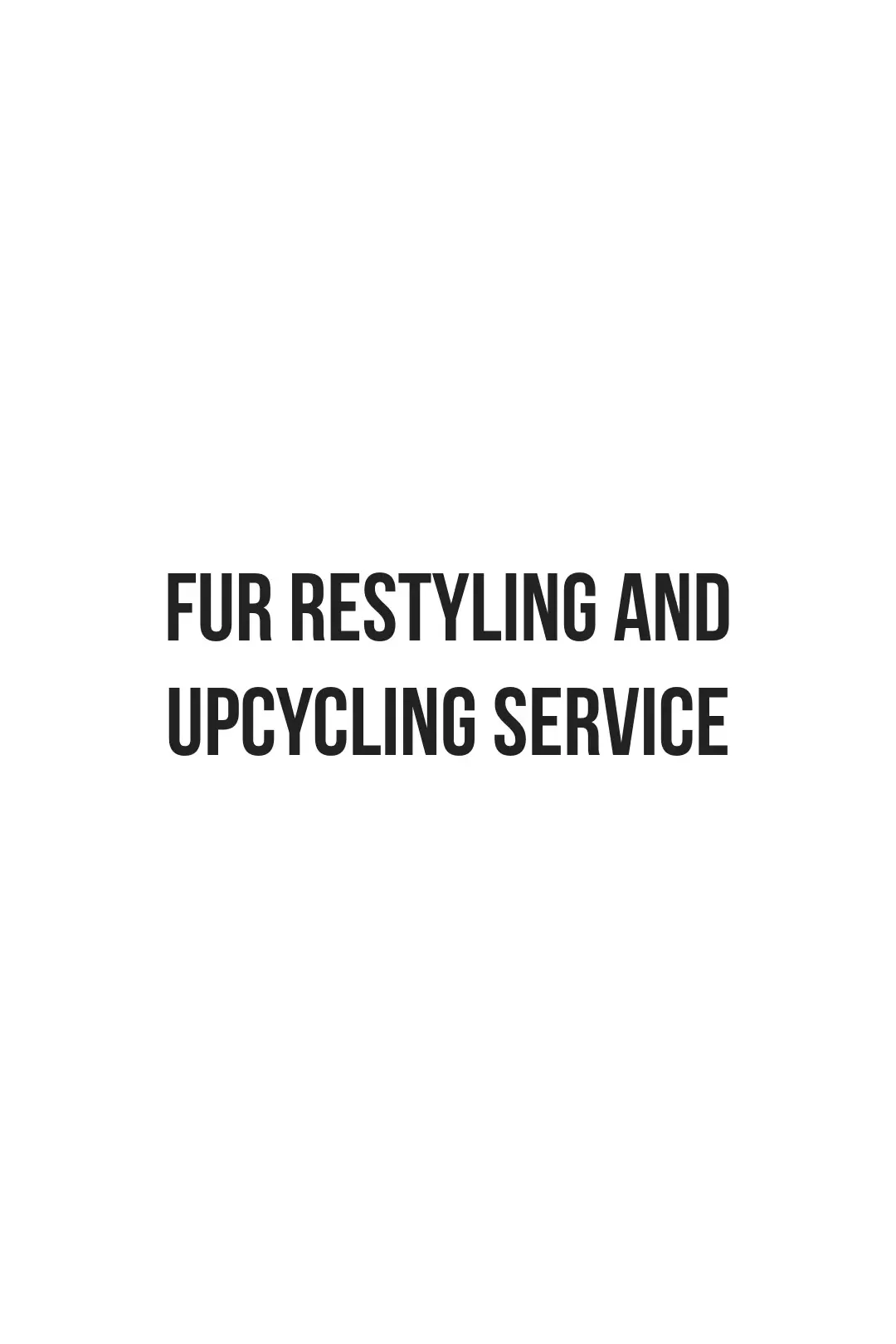 Fur Restyling and Upcycling Service
