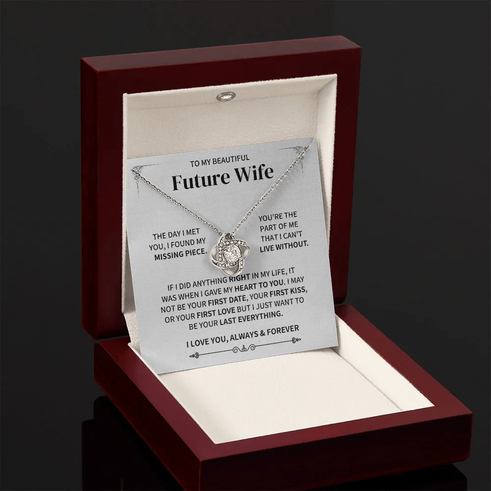 Future Wife Gift- Found My Missing Piece