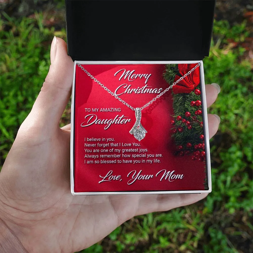 Gift For Daughter From Mom - I Believe In You - Alluring Beauty Necklace