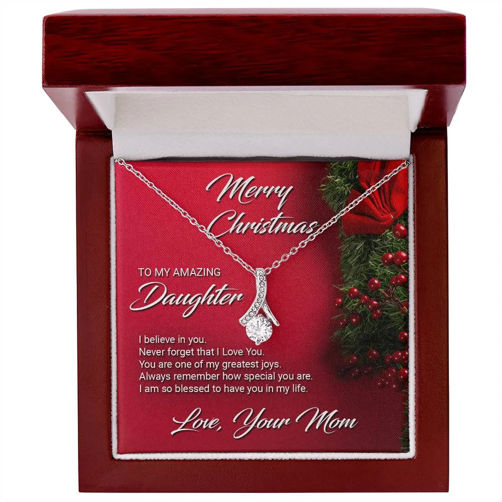 Gift For Daughter From Mom - I Believe In You - Alluring Beauty Necklace