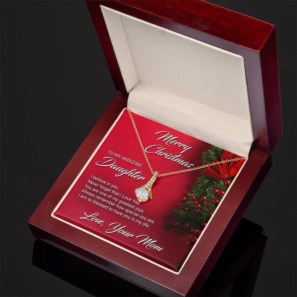 Gift For Daughter From Mom - I Believe In You - Alluring Beauty Necklace