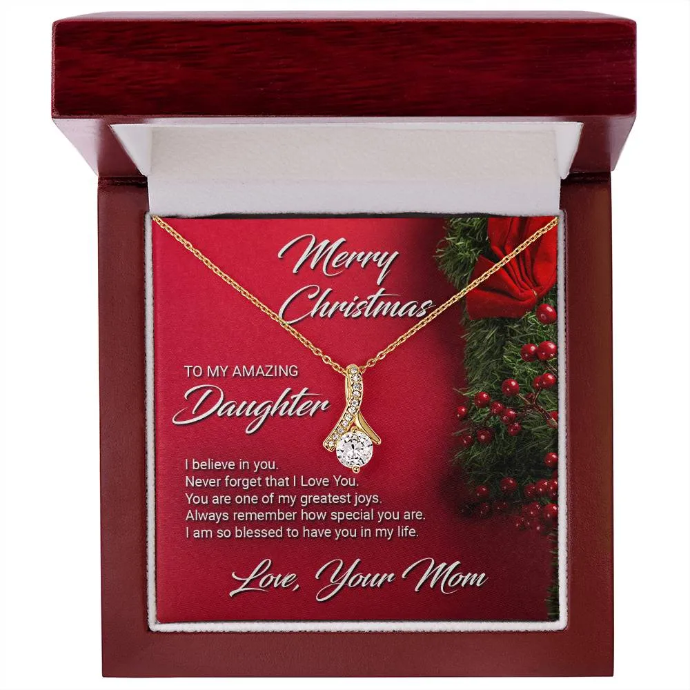 Gift For Daughter From Mom - I Believe In You - Alluring Beauty Necklace