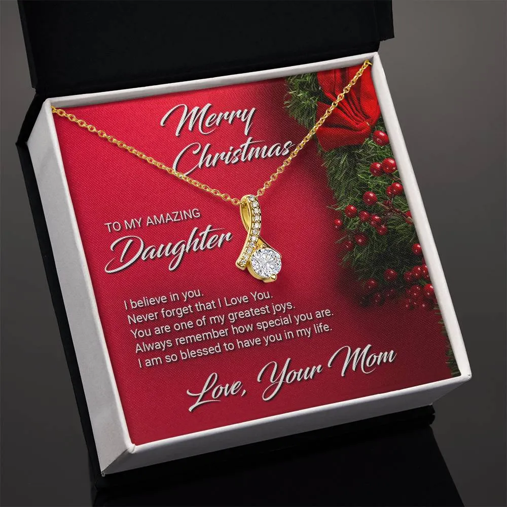 Gift For Daughter From Mom - I Believe In You - Alluring Beauty Necklace
