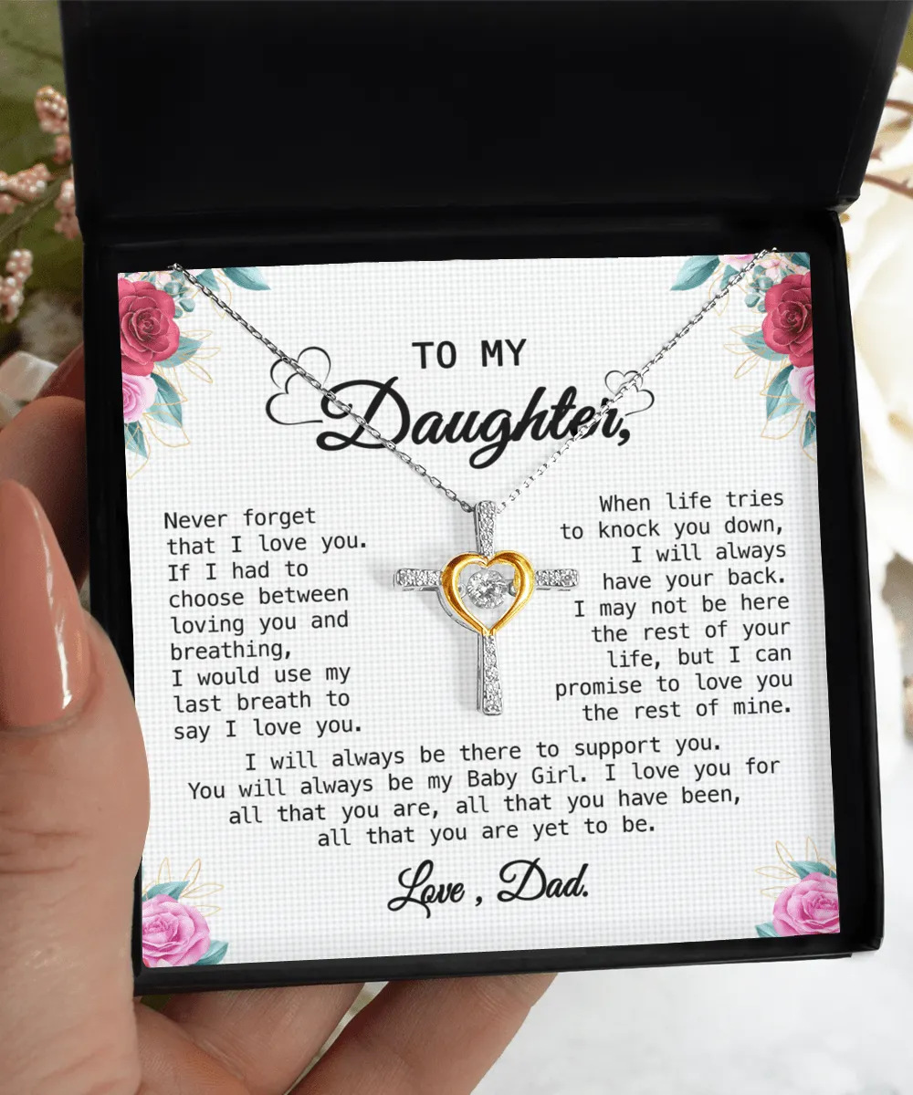 Gift For Daughter - When Life Tries - Cross Dancing Necklace With Message Card - Gift For Birthday, Anniversary, Christmas From Dad, Father