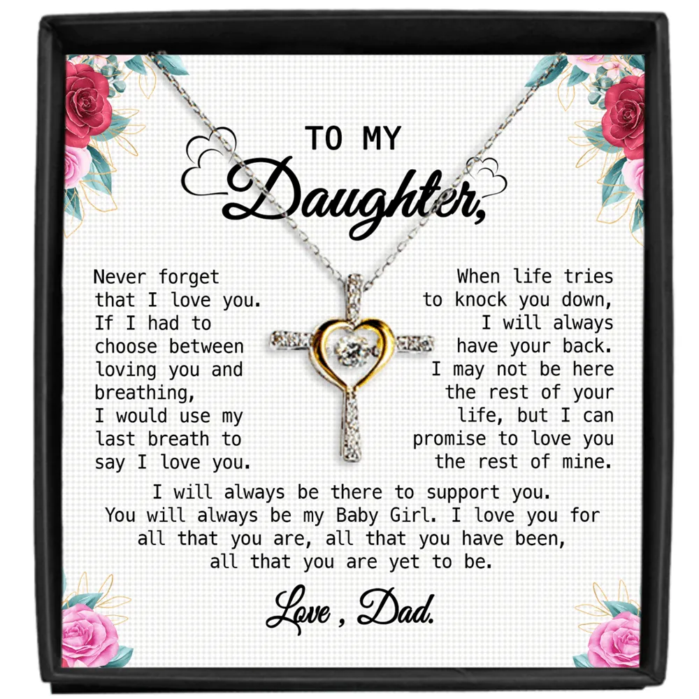 Gift For Daughter - When Life Tries - Cross Dancing Necklace With Message Card - Gift For Birthday, Anniversary, Christmas From Dad, Father