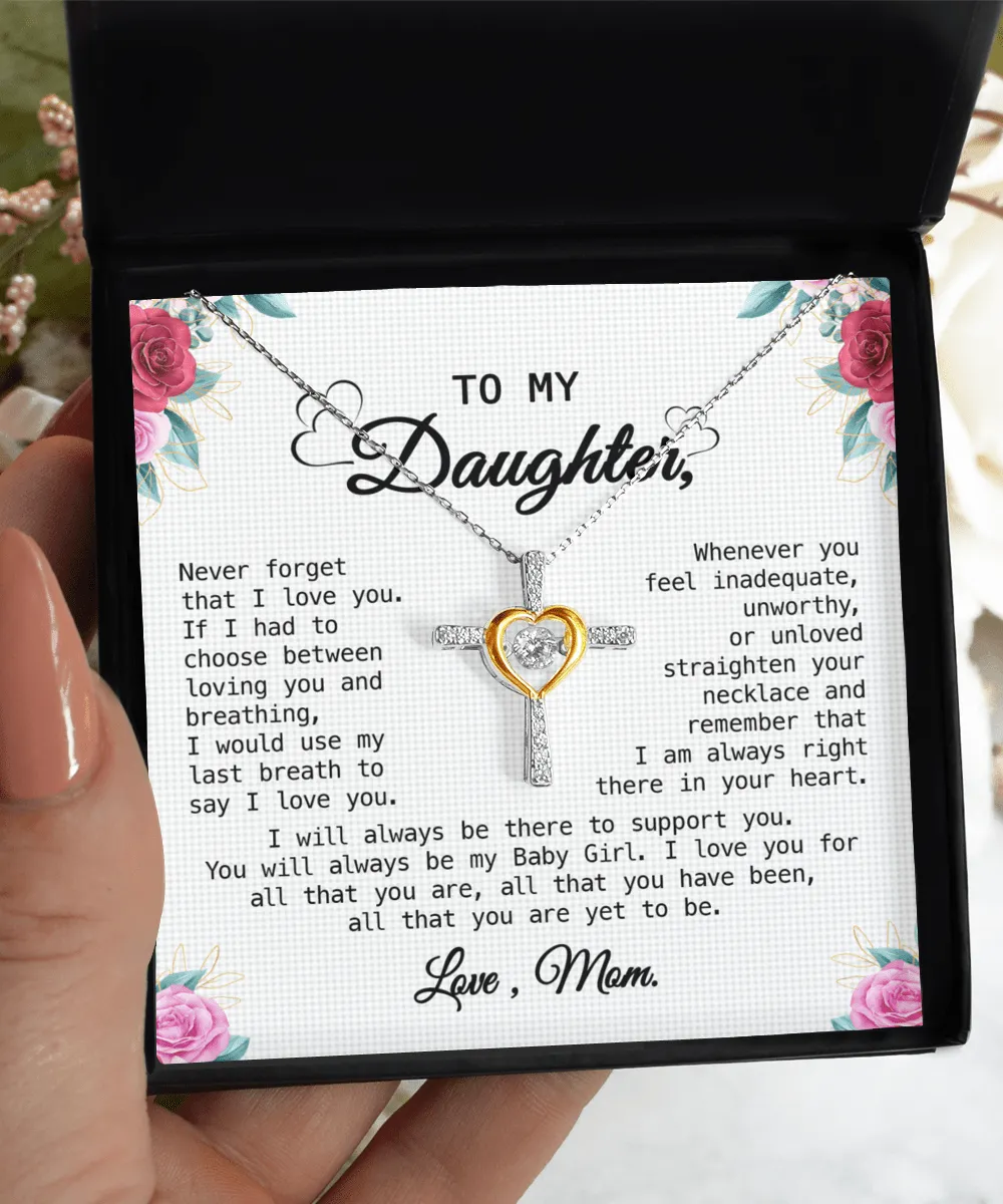 Gift For Daughter - Whenever You Feel - Cross Dancing Necklace With Message Card - Gift For Birthday, Anniversary, Christmas From Mom, Mother
