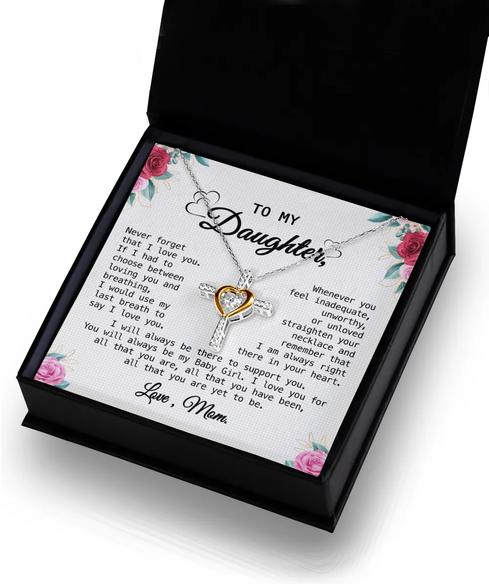 Gift For Daughter - Whenever You Feel - Cross Dancing Necklace With Message Card - Gift For Birthday, Anniversary, Christmas From Mom, Mother
