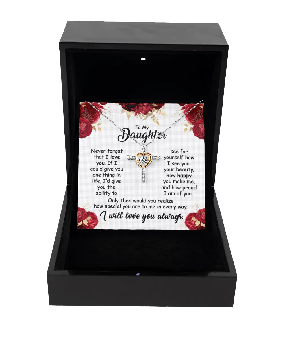 Gift For Daughter - You Are Beauty - Cross Dancing Necklace With Message Card - Gift For Birthday, Anniversary, Christmas From Dad, Father, Mom, Mother