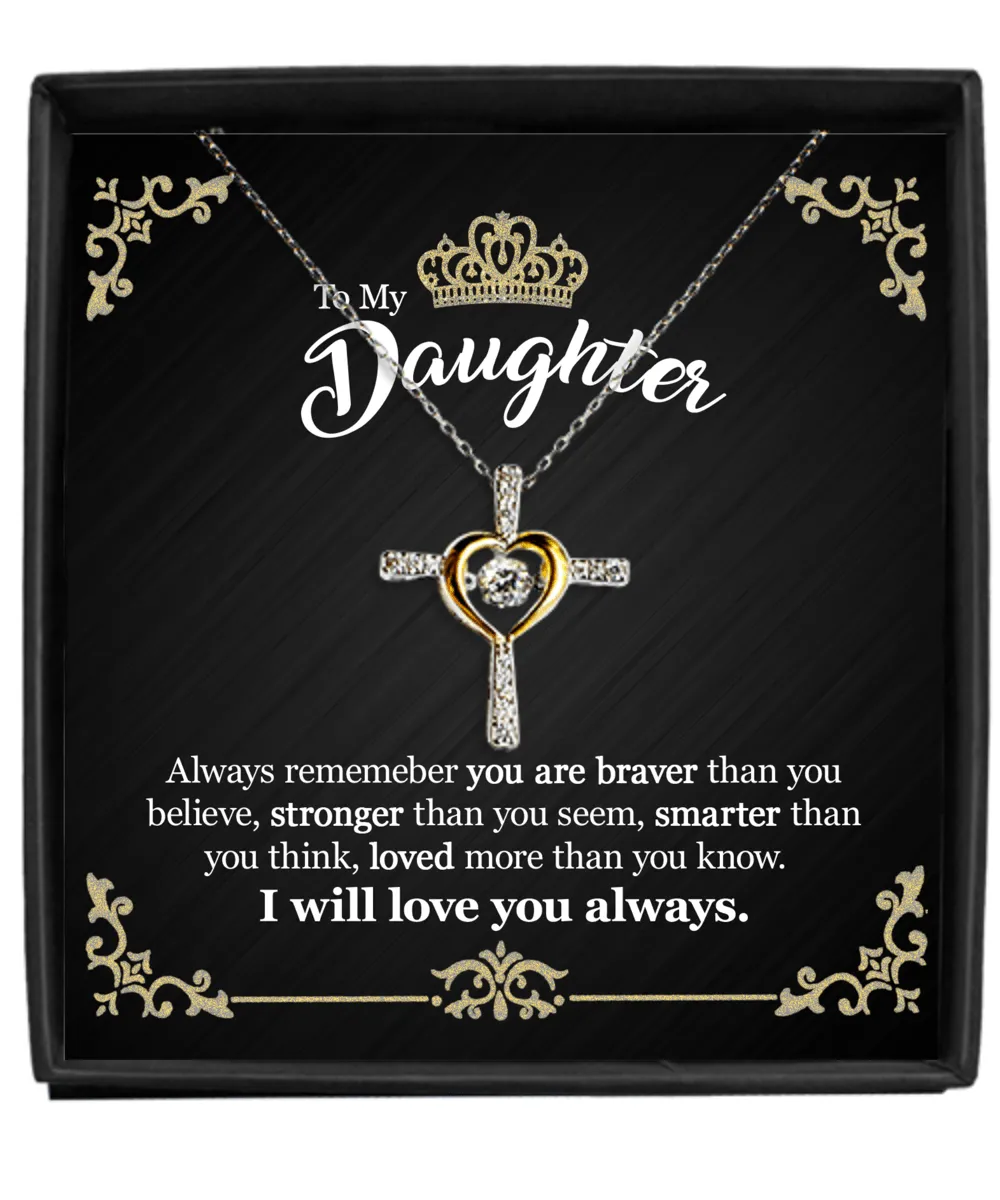 Gift For Daughter - You Are Braver - Cross Dancing Necklace With Message Card - Gift For Birthday, Anniversary, Christmas From Dad, Father
