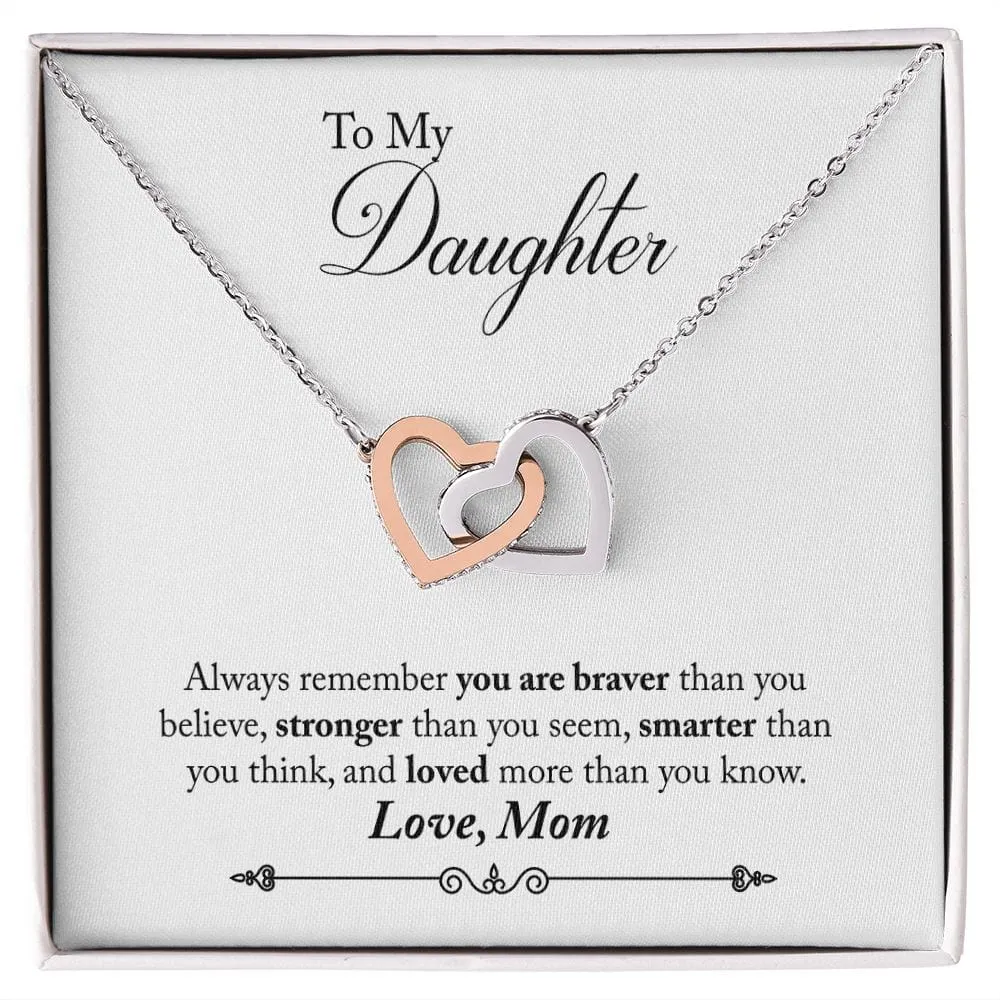 Gift For Daughter - You Are Braver -  Interlocking Hearts Necklace Message Card - Gift For Birthday, Christmas From Dad, Mom