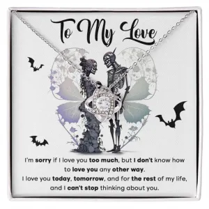 Gift For My Love - Love Too Much - Love Knot Necklace