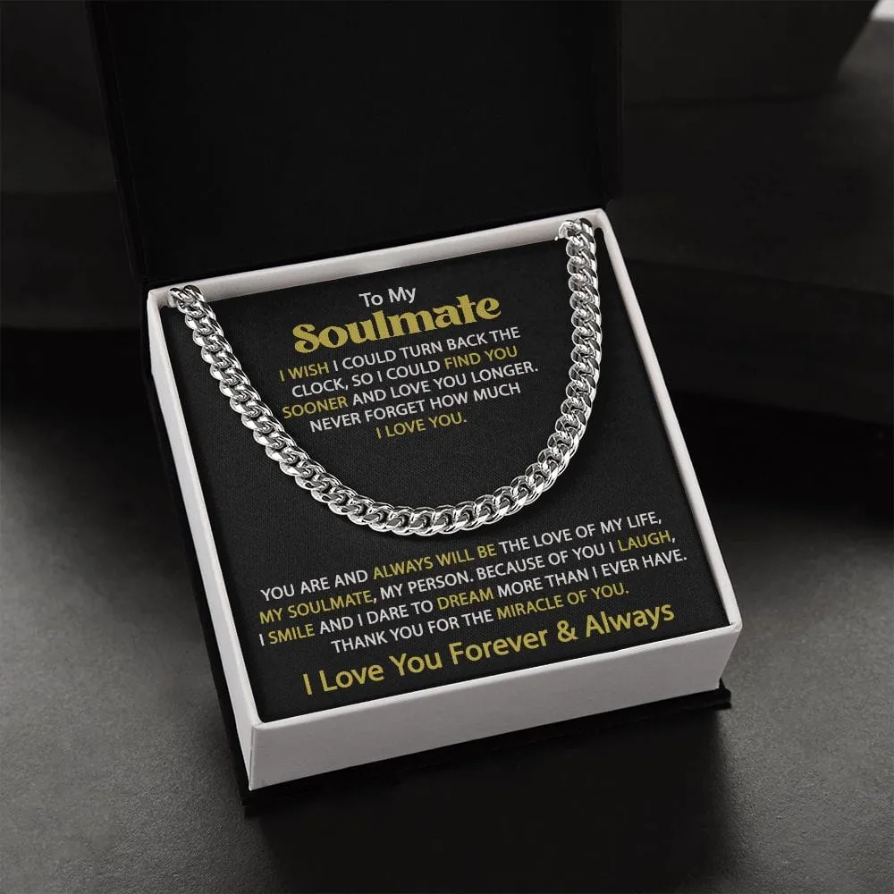 Gift For My Soulmate - I Wish - Cuban Link Chain - Gift For Birthday, Anniversary, Christmas, Father's Day, Valentines Day