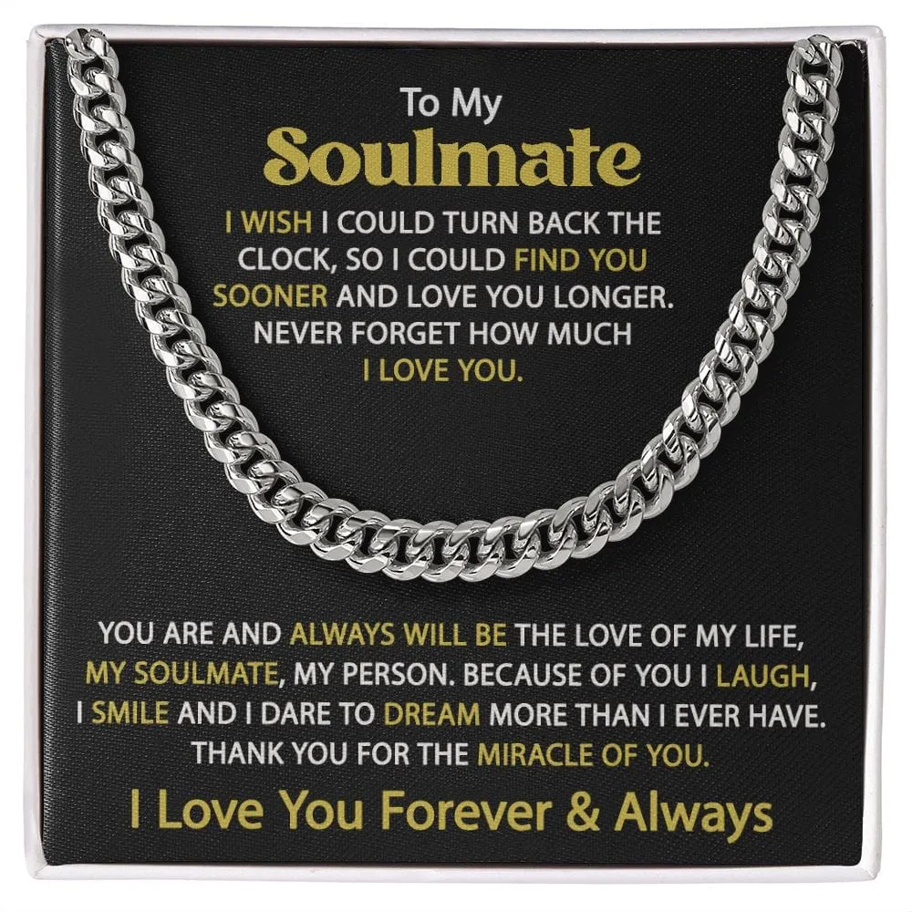 Gift For My Soulmate - I Wish - Cuban Link Chain - Gift For Birthday, Anniversary, Christmas, Father's Day, Valentines Day