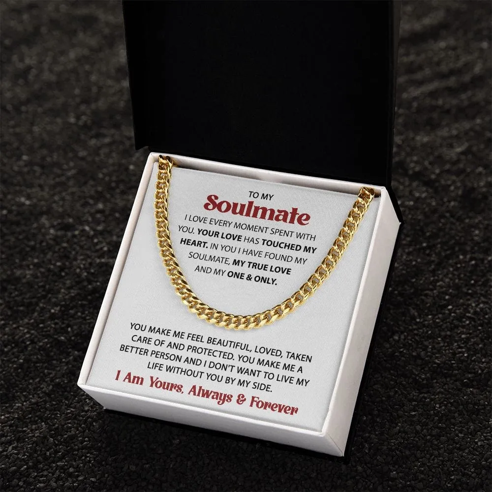 Gift For My Soulmate - Love Every Moment - Cuban Link Chain - Gift For Birthday, Anniversary, Christmas, Father's Day, Valentines Day