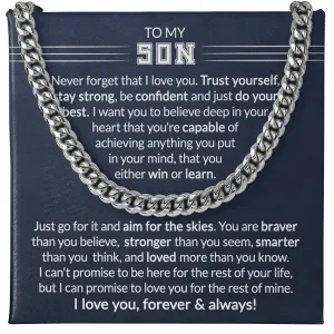 Gift To My Son - Trust Yourself - Cuban Link Chain With Message Card - Gift For Birthday, Christmas, Special Occasion From Mom