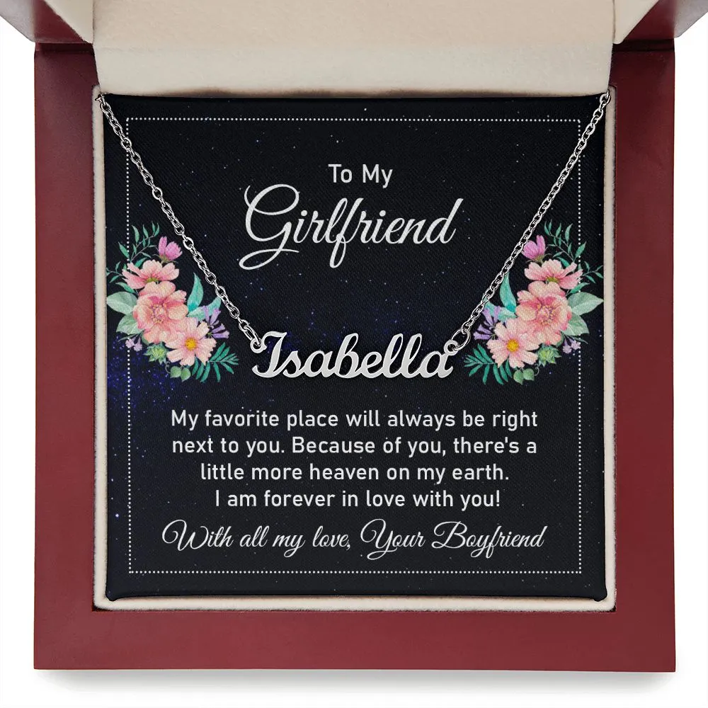 Girlfriend Name Necklace-My favorite place is with you