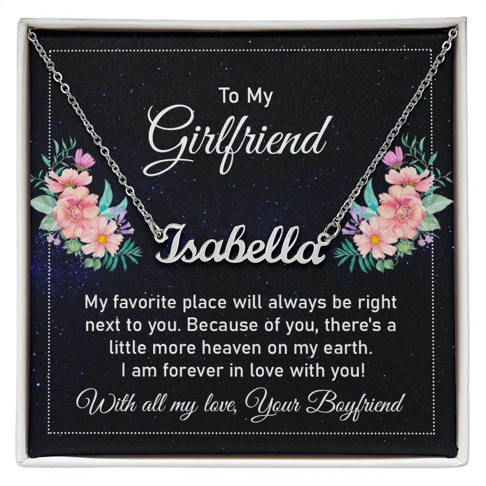 Girlfriend Name Necklace-My favorite place is with you