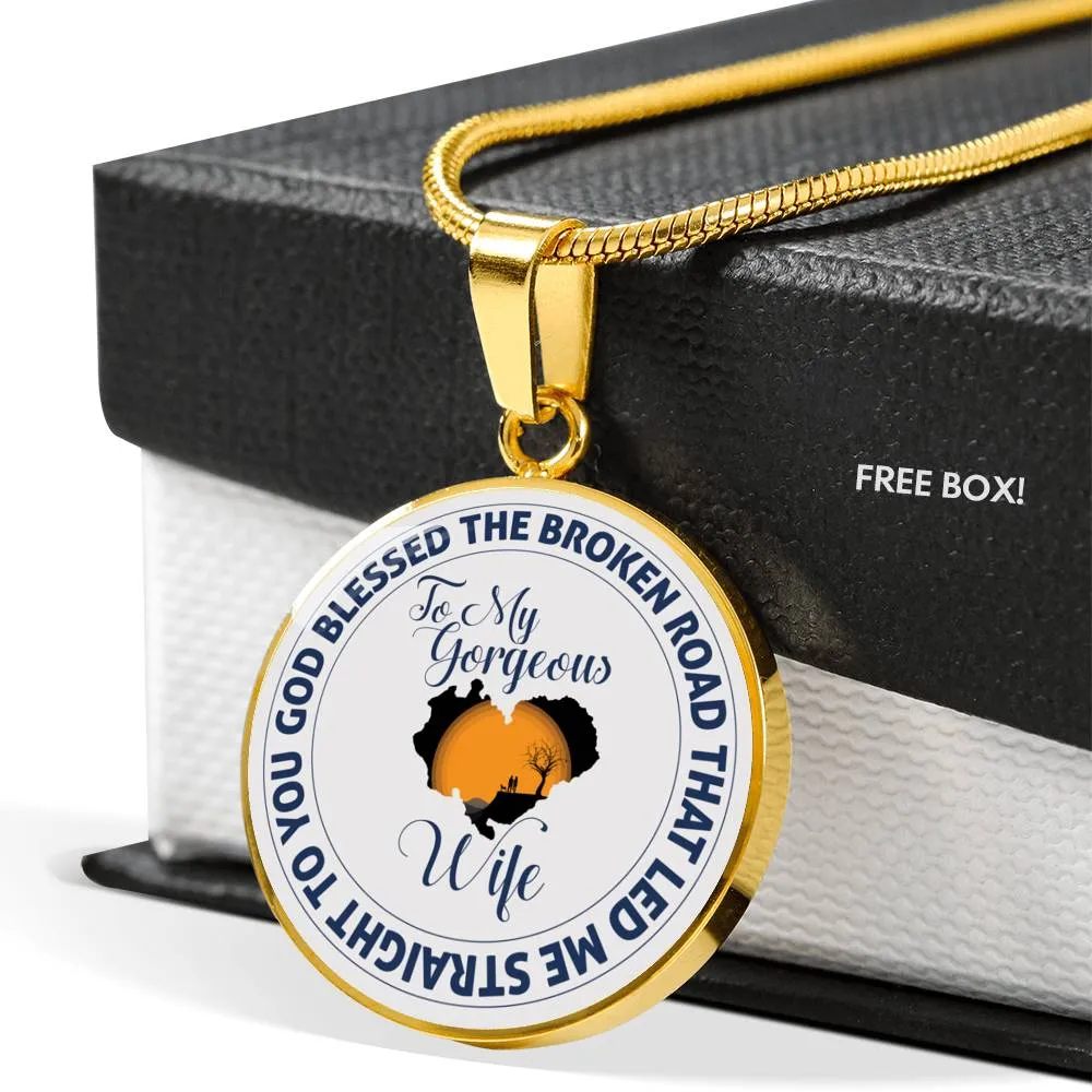 God Blessed The Broken Road - Luxury Necklace