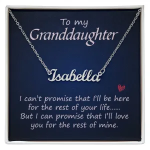 Granddaughter Custom Name Necklace-For the rest of your life