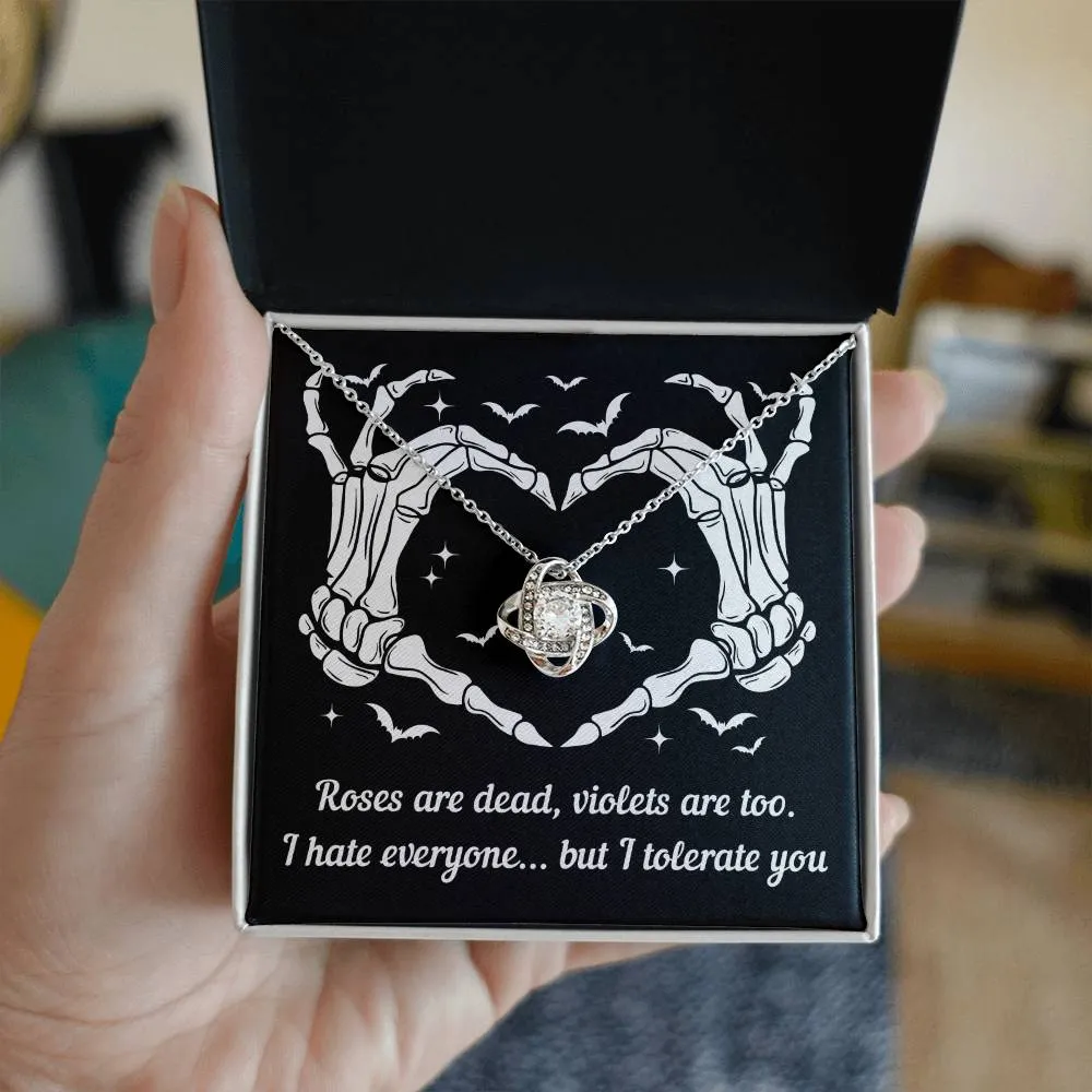 Halloween Gift - I Tolerate You - Love Knot Necklace