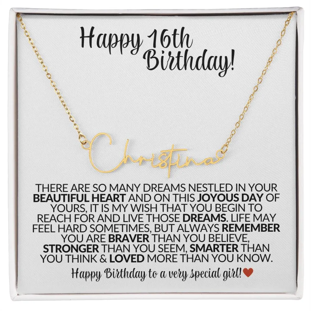 Happy 16th Birthday | Gift for Her - Signature Custom Name Necklace