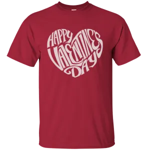 Happy Valentine's Day Love Heart Friends Girlfriend Boyfriend Wife Husband Family Gift Unisex T-Shirt