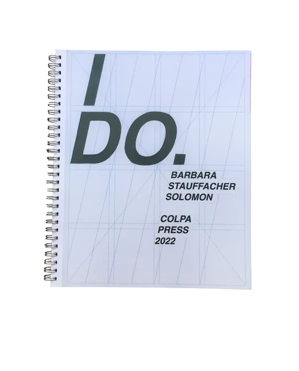 I DO - Barbara Stauffacher Solomon