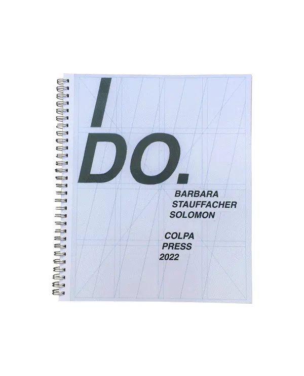 I DO - Barbara Stauffacher Solomon