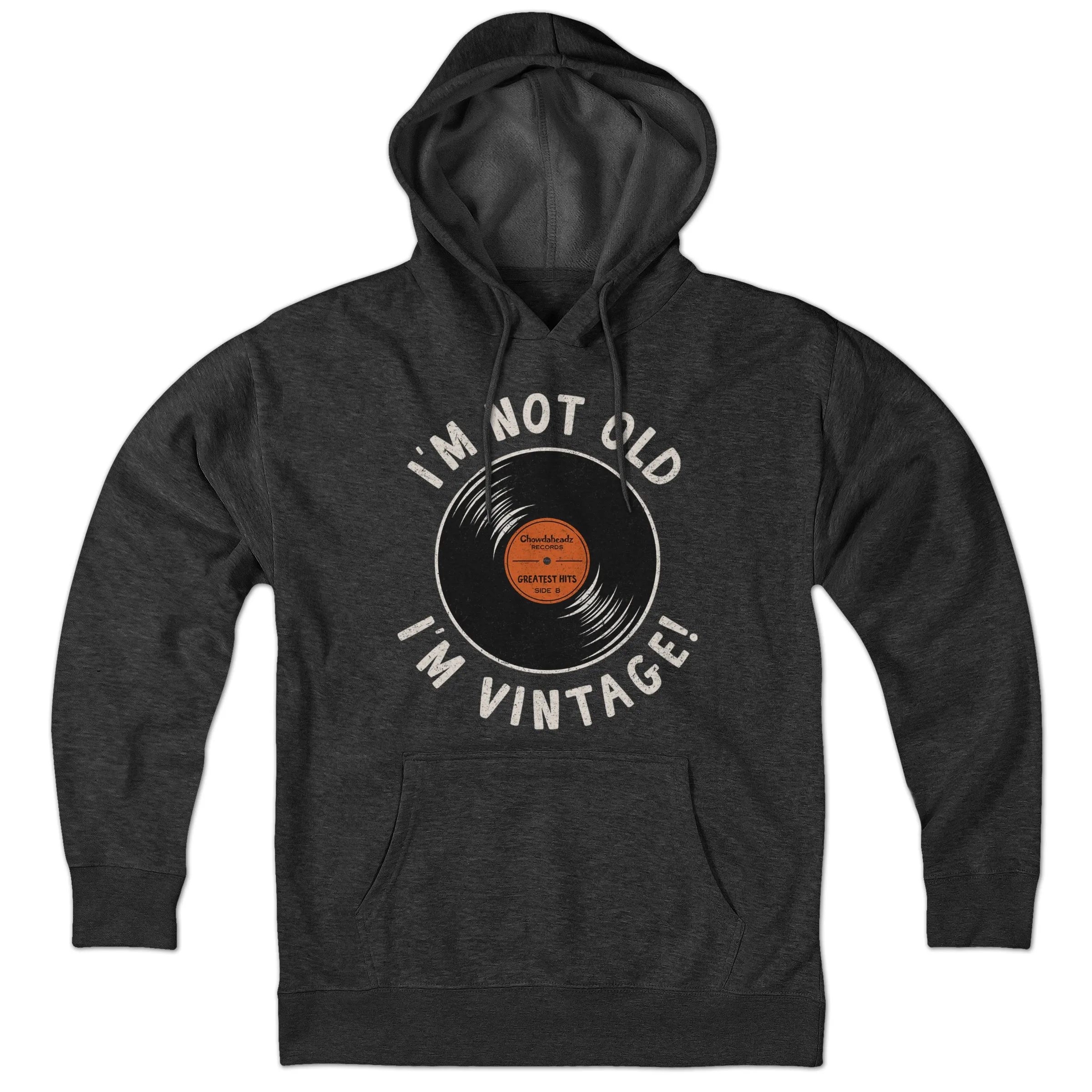 I'm Not Old I'm Vintage Hoodie