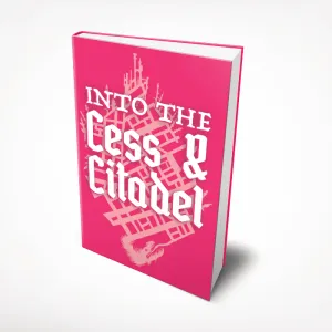 Into the Cess and Citadel   PDF
