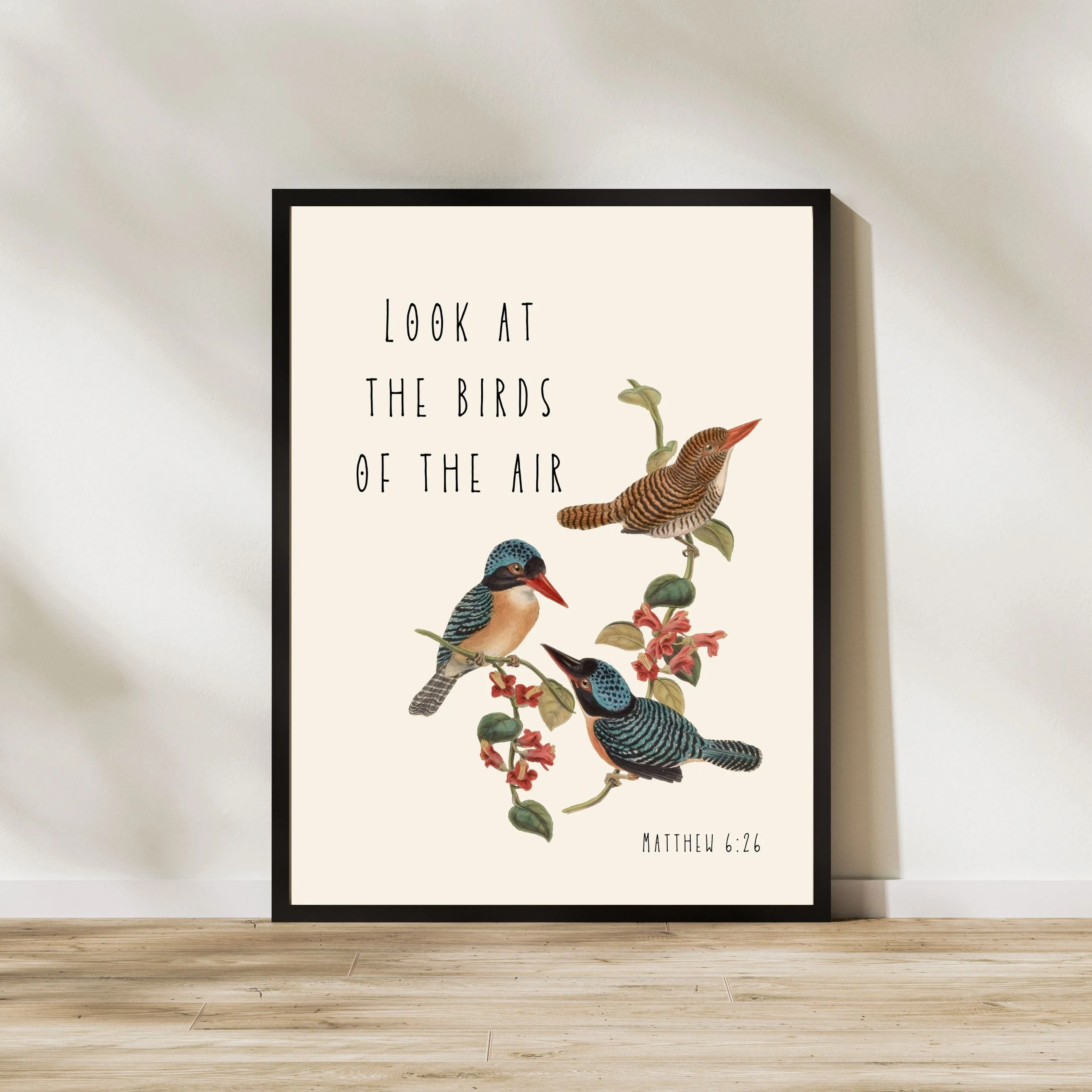 Look at the Birds of the Air: Matthew 6 - Printable Wall Art