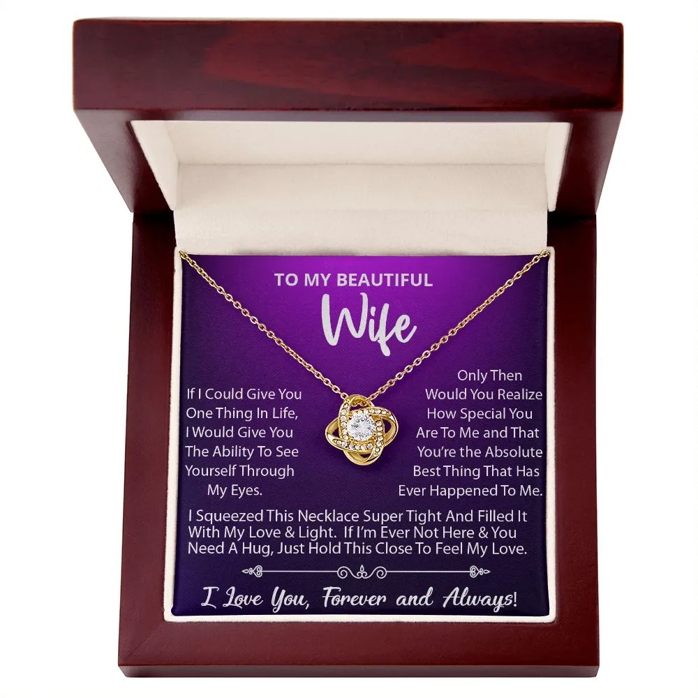 Love Knot Necklace   (Gold Option)- To My Beautiful Wife, If I Could Give You One Thing! (##384983391484)