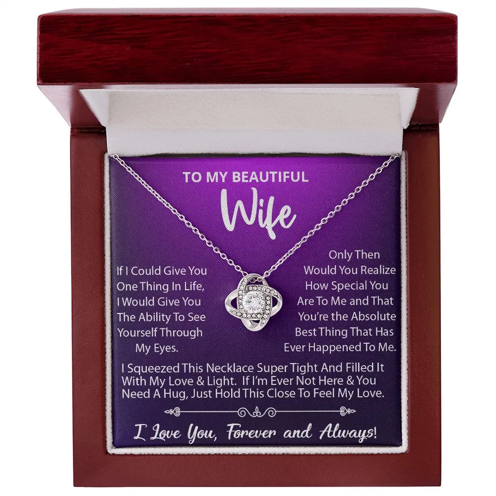 Love Knot Necklace   (Gold Option)- To My Beautiful Wife, If I Could Give You One Thing! (##384983391484)