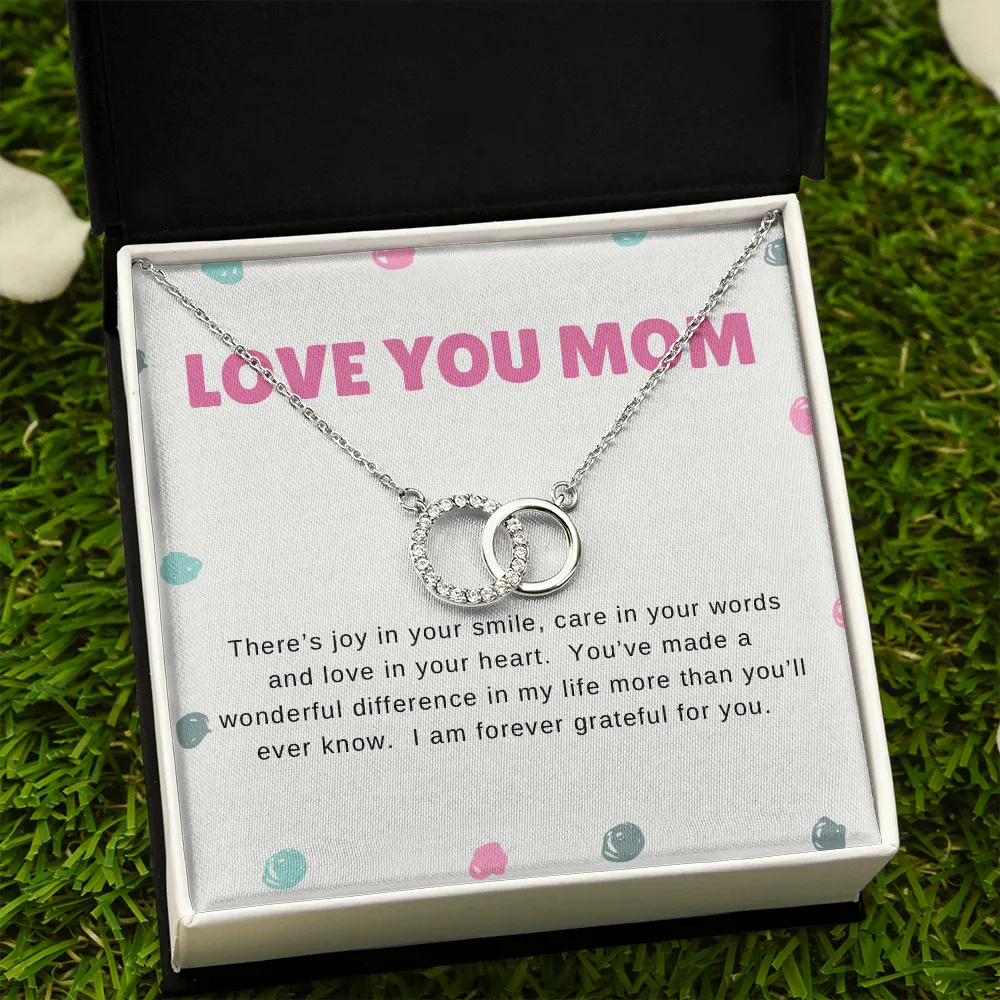Love You Mom, There's joy in your smile-Perfect Pair Necklace
