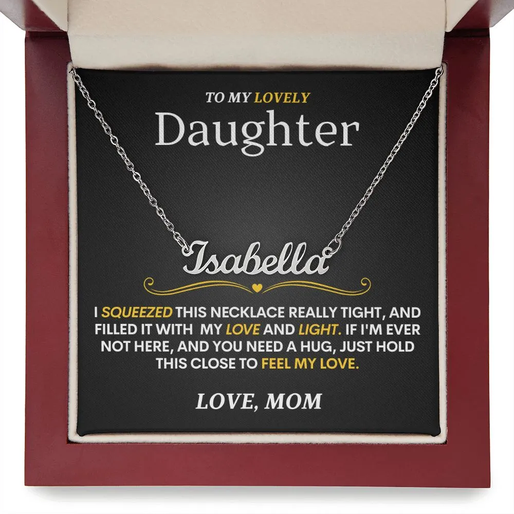Lovely Daughter (Love, Mom) Custom Name Necklace