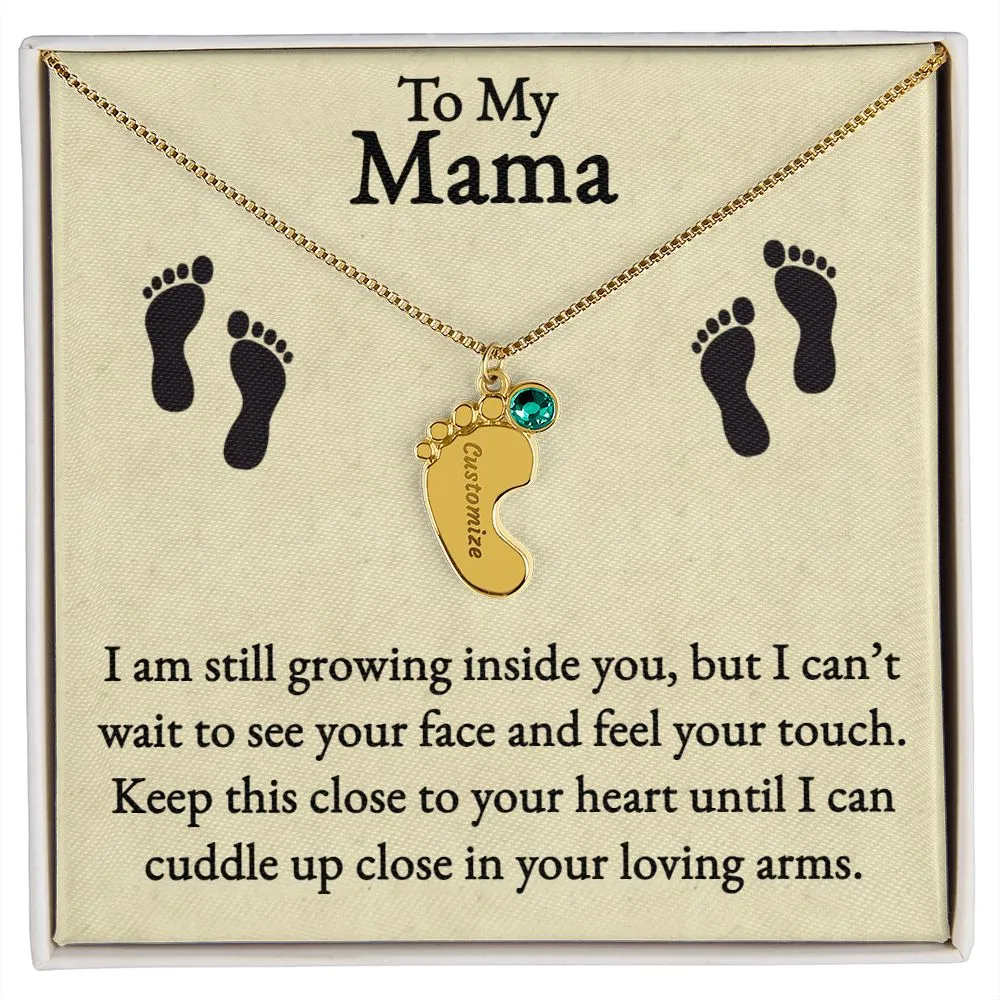 Mama I'm Still Growing Inside You Custom Baby Feet Necklace with Birthstone 2