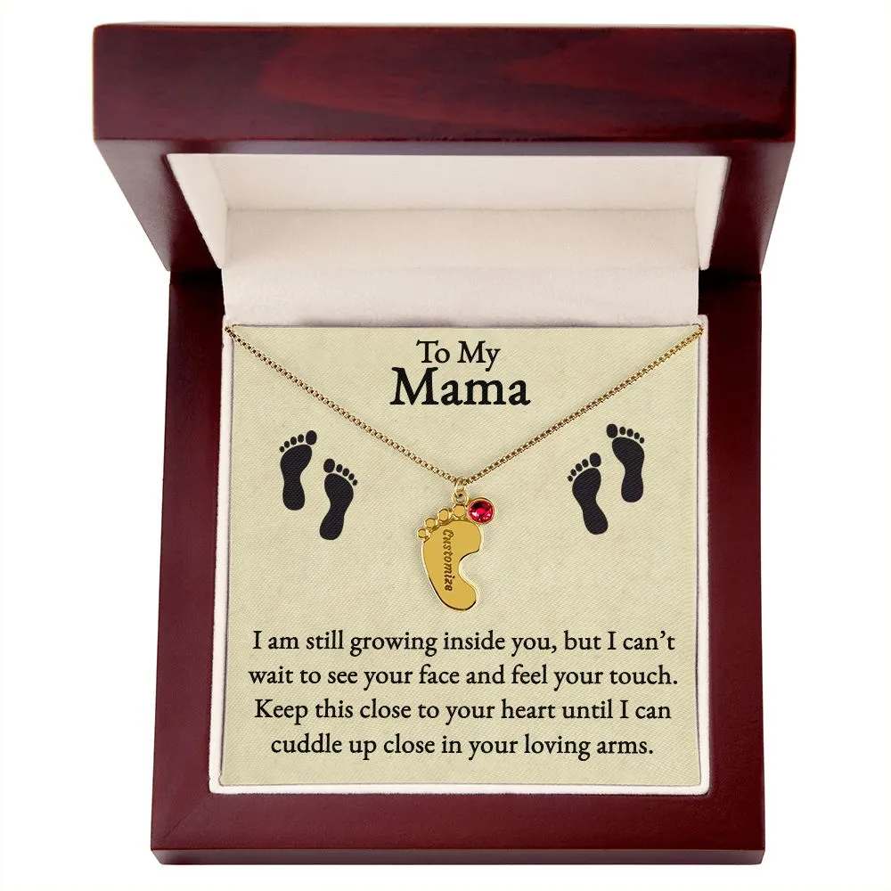 Mama I'm Still Growing Inside You Custom Baby Feet Necklace with Birthstone 2