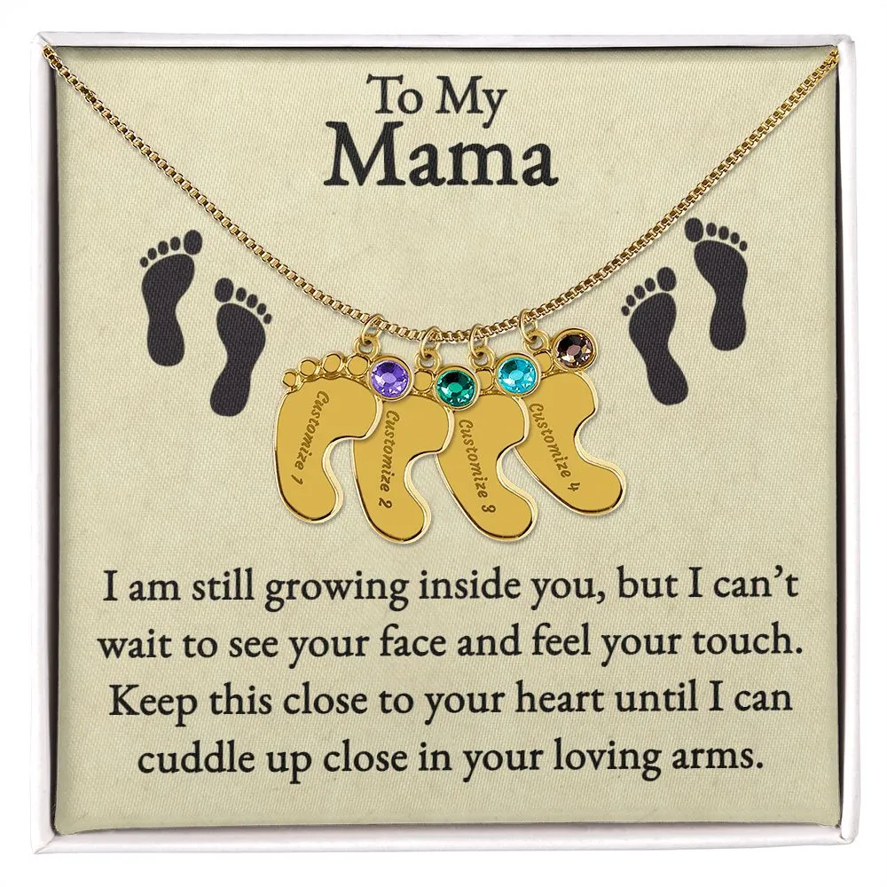 Mama I'm Still Growing Inside You Custom Baby Feet Necklace with Birthstone 2