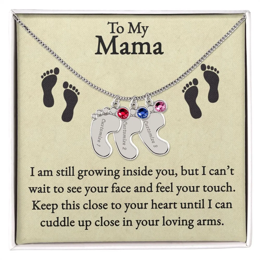 Mama I'm Still Growing Inside You Custom Baby Feet Necklace with Birthstone 2