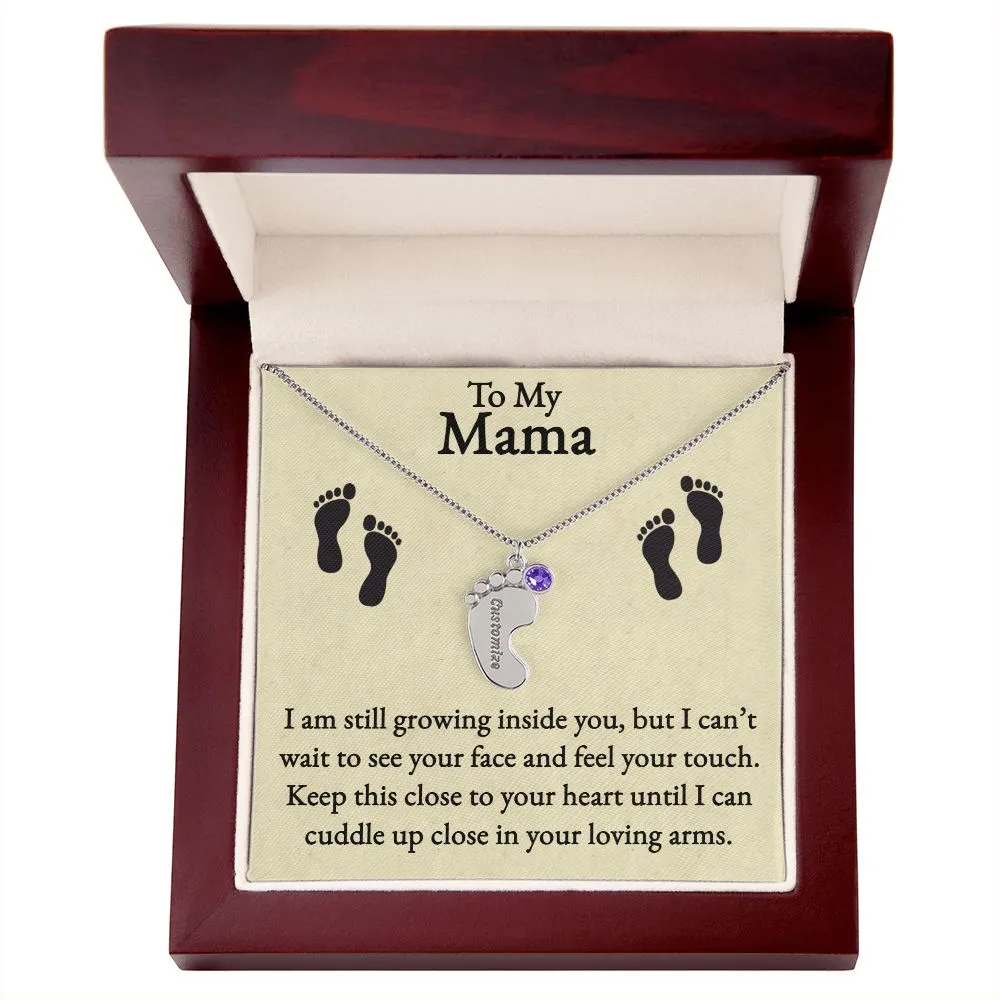Mama I'm Still Growing Inside You Custom Baby Feet Necklace with Birthstone 2