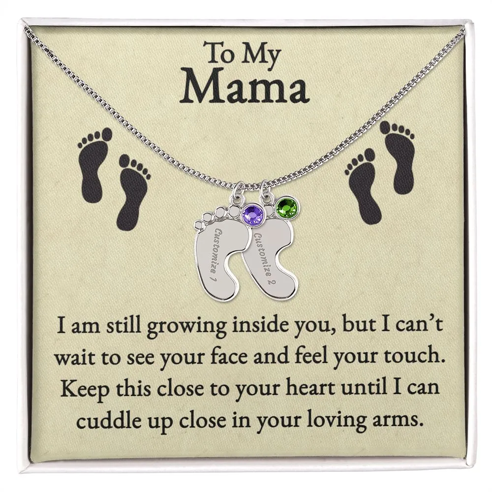Mama I'm Still Growing Inside You Custom Baby Feet Necklace with Birthstone 2