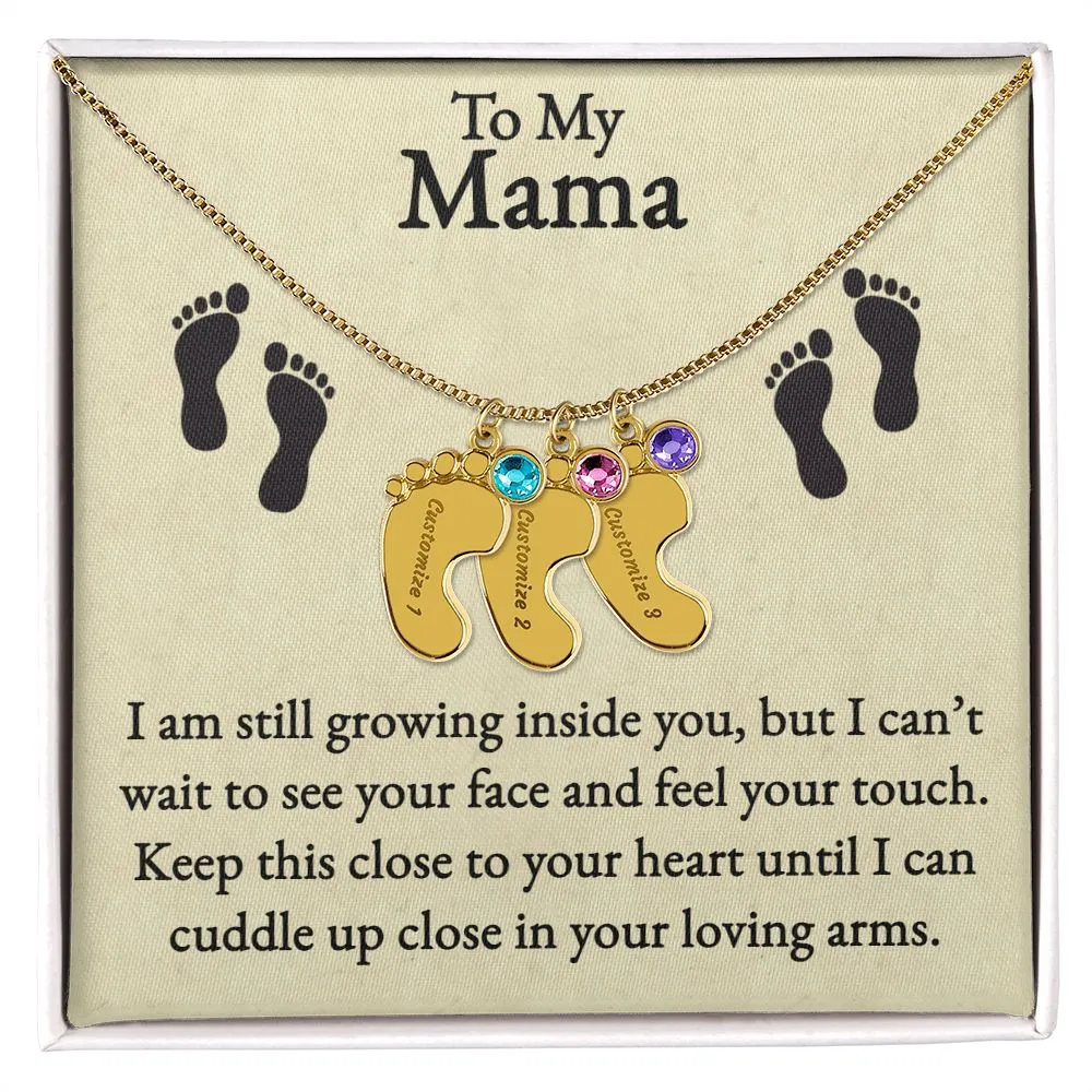 Mama I'm Still Growing Inside You Custom Baby Feet Necklace with Birthstone 2