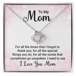 Mom Thank You For All The Special Things You Do Love Knot Necklace