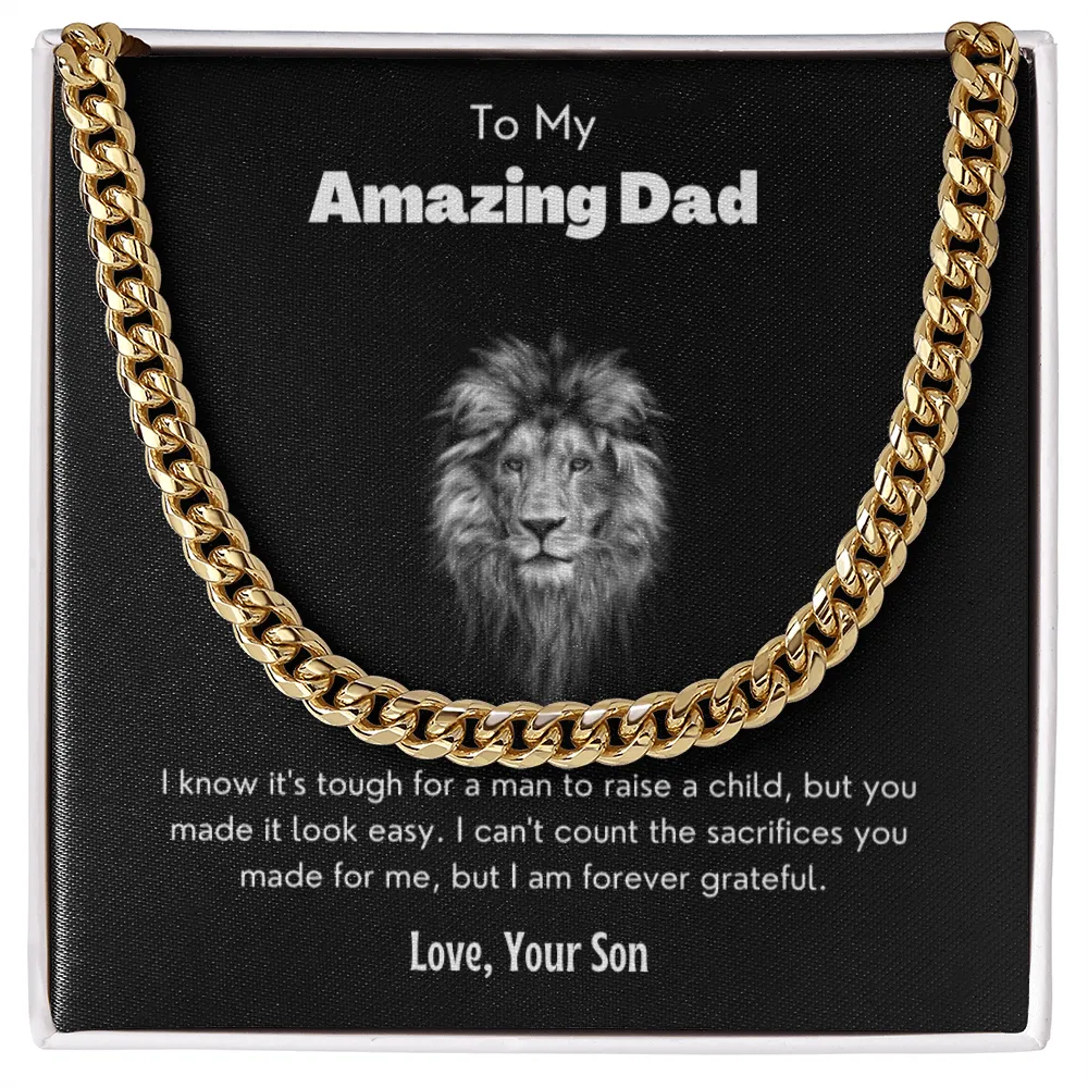 My amazing dad - cuban link