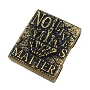 No Lives Matter Molle clip