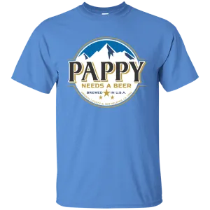 Pappy Daddy Needs A Beer Logo Father's Mother's Day Dad Papa Veteran Gift Unisex T-Shirt
