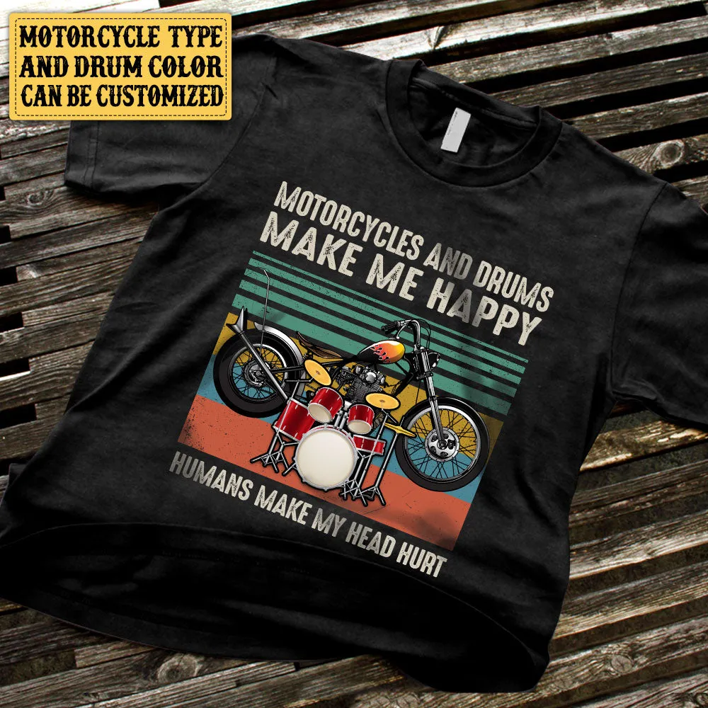 Personalized Motorcycles And Drums Make Me Happy Vintage Shirt