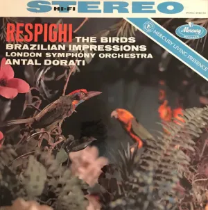 Respighi - The Birds / Brazilian Impressions / Dorati - Super Hot Stamper
