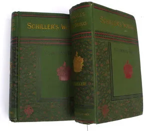 Schiller’s Works Volume I & 11