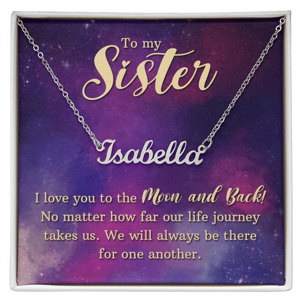 Sister Custom Name Necklace-Love you to the moon and back!